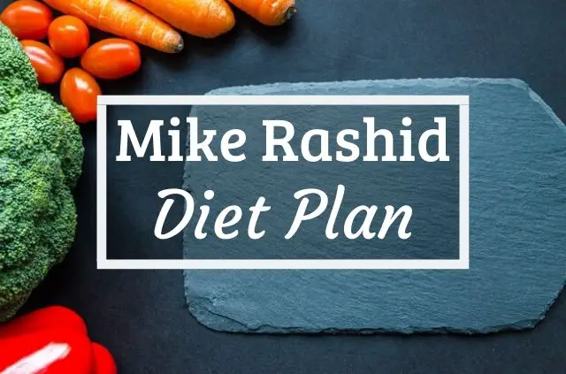 Mike Rashid Diet and Workout Plan