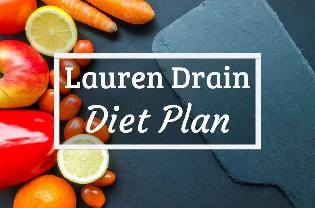 Lauren Drain Diet and Workout Plan