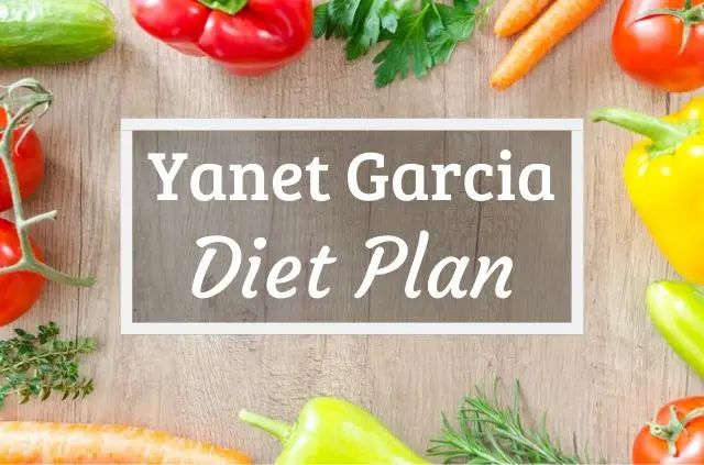 Yanet Garcia Diet