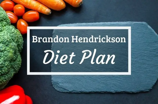 Brandon Hendrickson Diet and Workout Plan