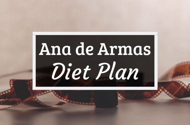Ana de Armas diet