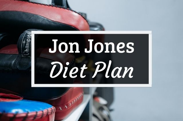 Jon Jones Diet and Workout Plan