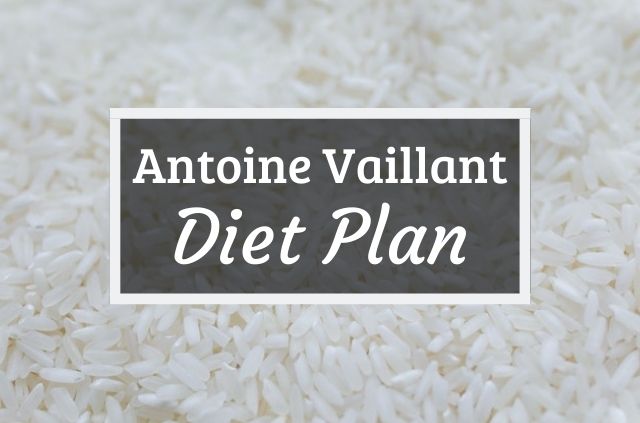 Antoine Vaillant Diet and Workout Plan