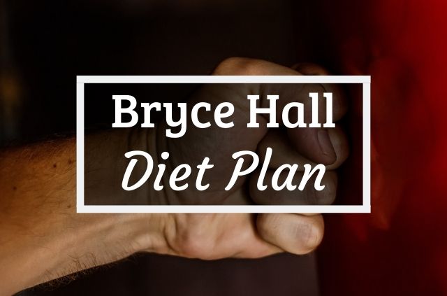 Bryce Hall Diet