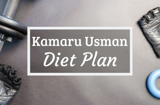Kamaru Usman Diet and Workout Plan