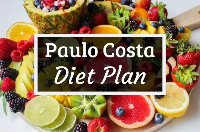 Paulo Costa Diet and Workout Plan