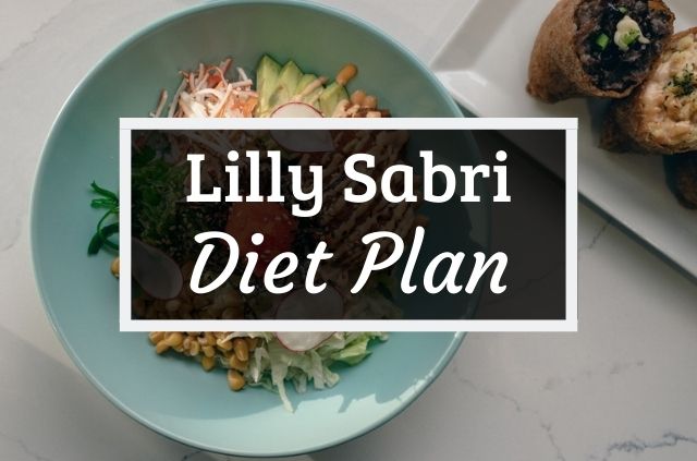 Lilly Sabri Diet and Workout Plan