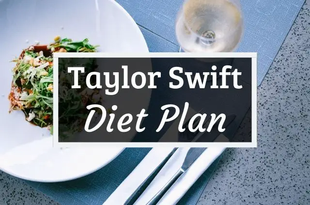 Taylor Swift Diet and Workout Plan