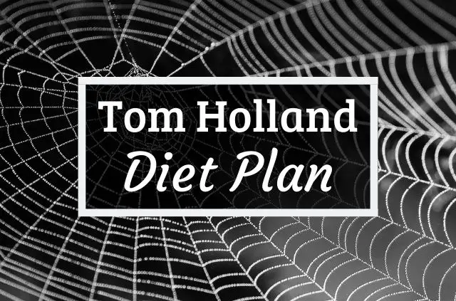 Tom Holland Diet